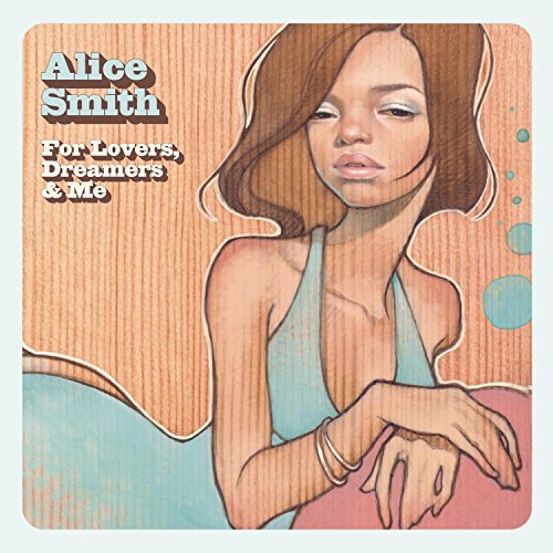 Alice Smith/For Lovers Dreamers & Me@For Lovers Dreamers & Me