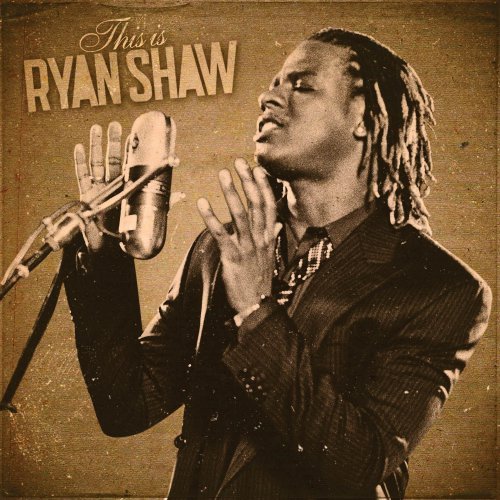 Ryan Shaw/This Is Ryan Shaw