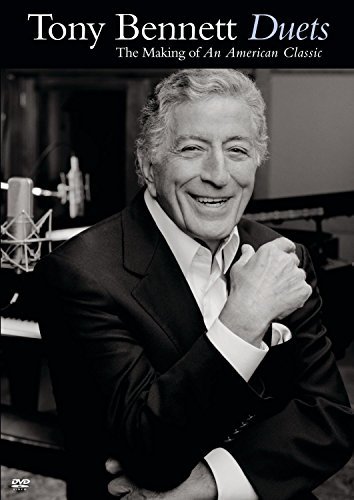 Tony Bennett/Duets: Making Of An American C