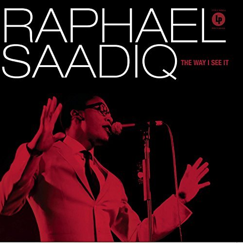 Raphael Saadiq/Way I See It@Way I See It