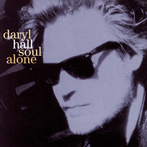 Daryl Hall/Soul Alone