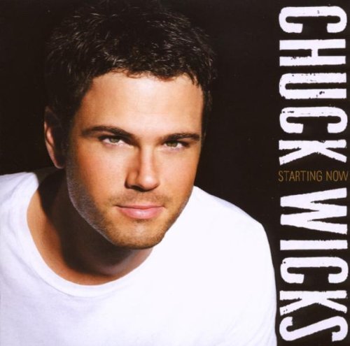 Chuck Wicks/Starting Now