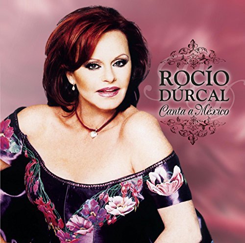 Rocio Durcal/Canta A Mexico