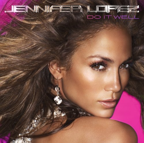 Jennifer Lopez/Do It Well@Import
