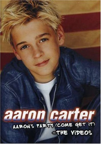 Aaron Carter/Aaron's Party (Come Get It) Th