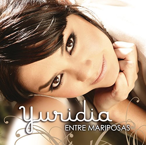 Yuridia/ENTRE MARIPOSAS@Entre Mariposas