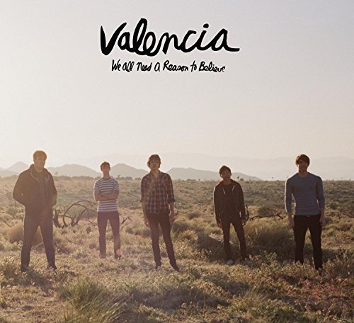 Valencia/We All Need A Reason