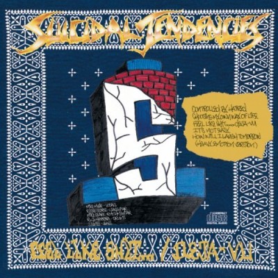 Suicidal Tendencies/Controlled By Hatred/Feel Like