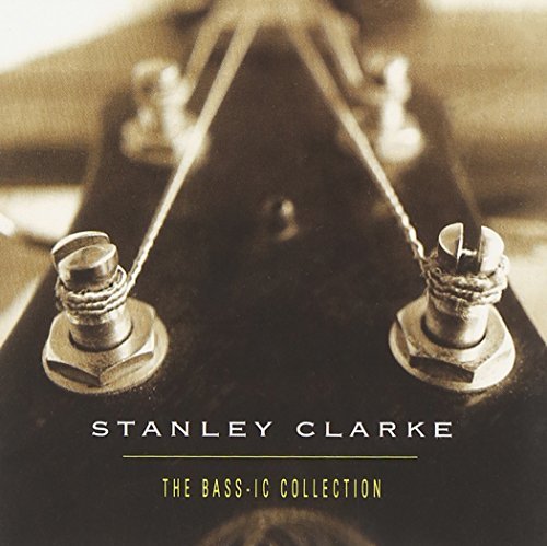 Stanley Clarke/Bass-Ic Collection