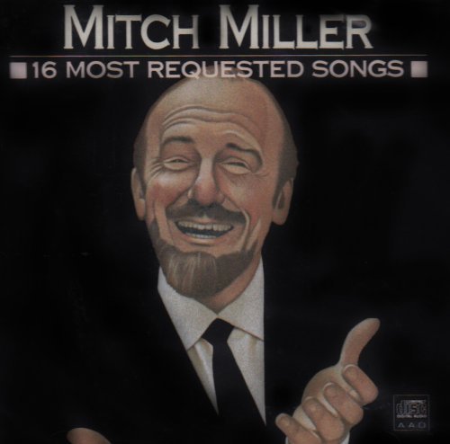 Mitch Miller/16 Most Requested Songs