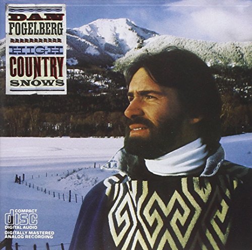 Dan Fogelberg/High Country Snows