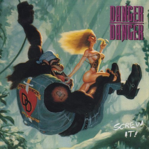 Danger Danger/Screw It!