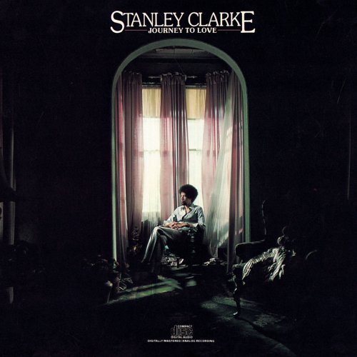 Stanley Clarke/Journey To Love
