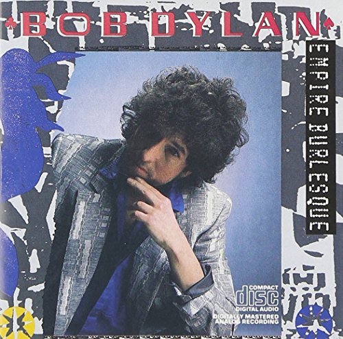 Bob Dylan/Empire Burlesque