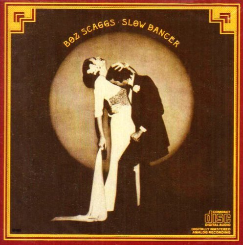 Boz Scaggs Slow Dancer 