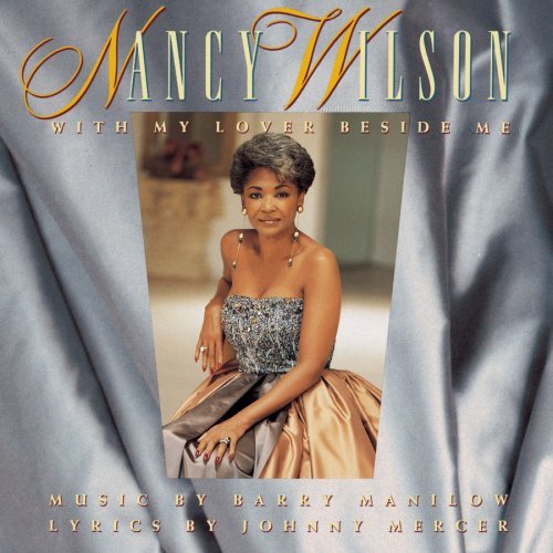 Nancy Wilson With My Lover Beside Me 