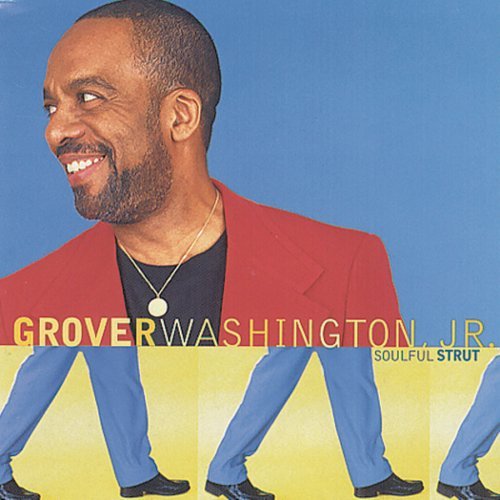 Grover Washington Jr. Soulful Strut 