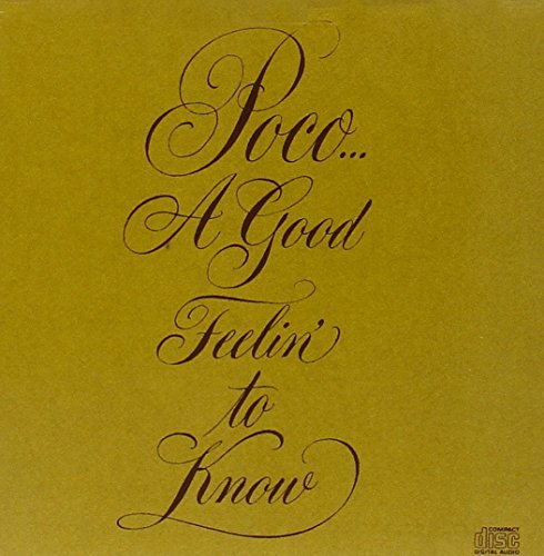 Poco Good Feelin' To Know 