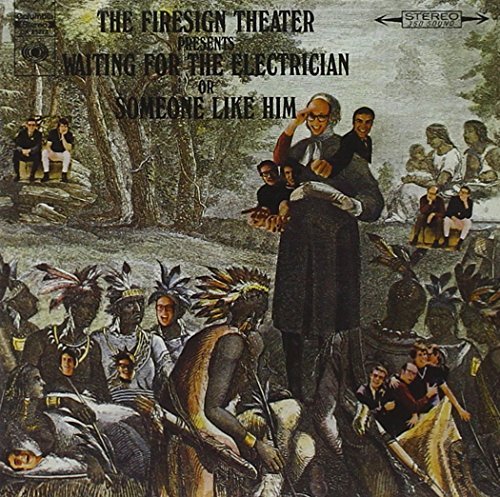 Firesign Theatre/Waiting For The Electrician Or