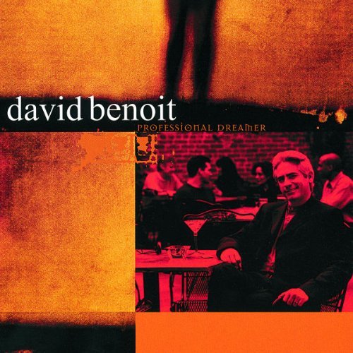 BENOIT,DAVID/PROFESSIONAL DREAMER