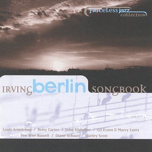 Priceless Jazz Collection/Irving Berlin Songbook@Armstrong/Schuur/Scott/Carter@Priceless Jazz Collection
