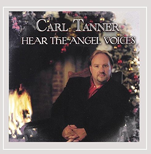 Carl Tanner/Hear The Angel Voices