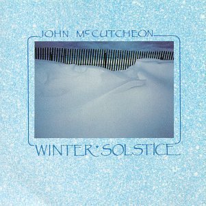 John McCutcheon/Winter Solstice