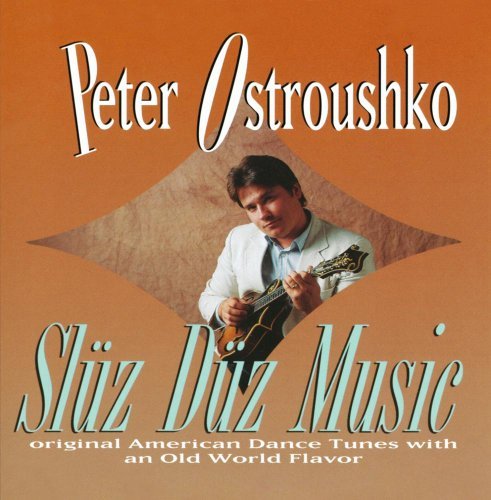 Peter Ostroushko/Sluz Duz Music