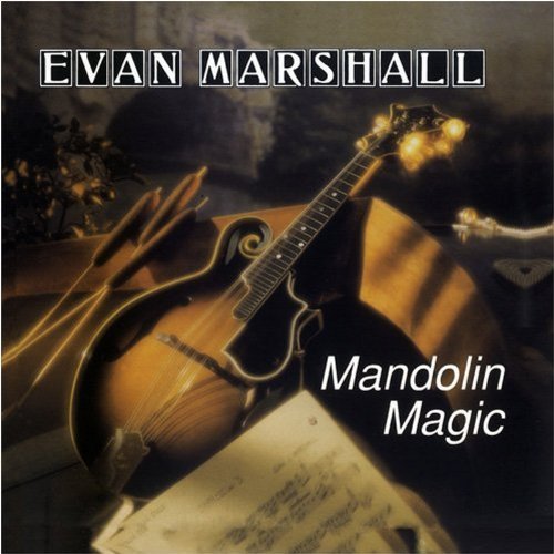 Evan Marshall/Mandolin Magic