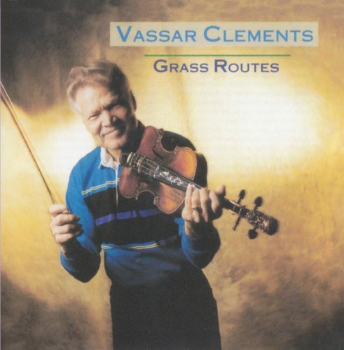 Vassar Clements/Grass Routes