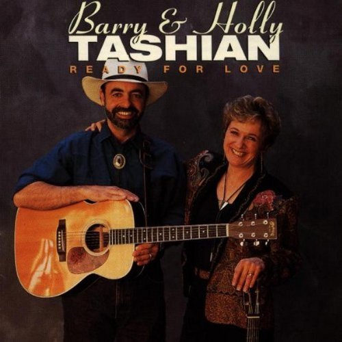 Barry & Holly Tashian/Ready For Love