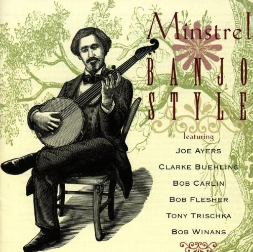 Minstrel Banjo Style/Minstrel Banjo Style@Buehling/Trischka/Carlan/Ayers