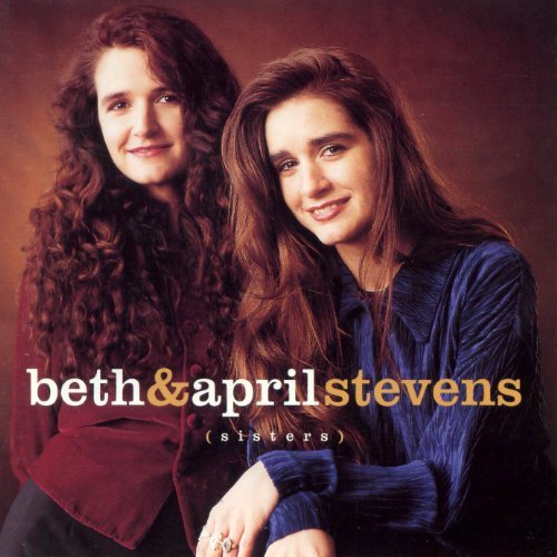 Beth & April Stevens/Sisters