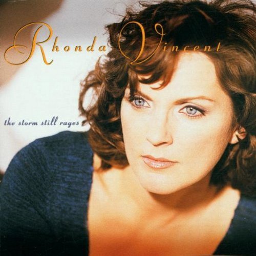 Rhonda Vincent/Storm Still Rages