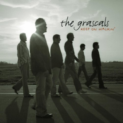 Grascals/Keep On Walkin'