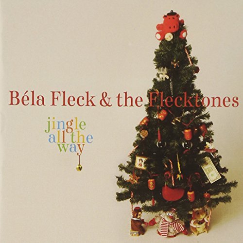 Béla Fleck & The Flecktones/Jingle All The Way