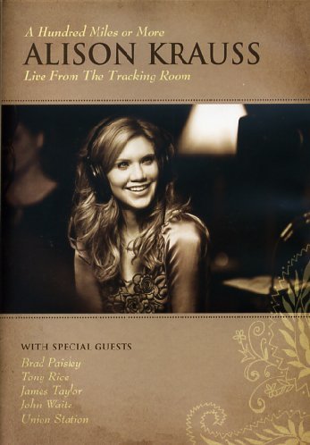 Alison Krauss/Hundred Miles Or More: Live Fr