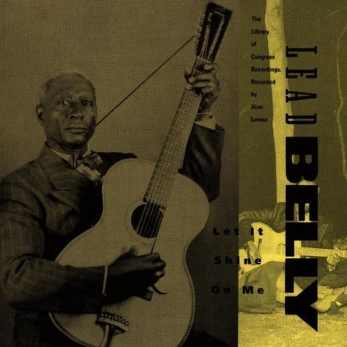 Leadbelly/Let It Shine On Me