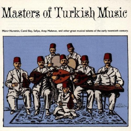 Masters Of Turkish Music/Masters Of Turkish Music@Nurettin/Bey/Safiye/Mehmet