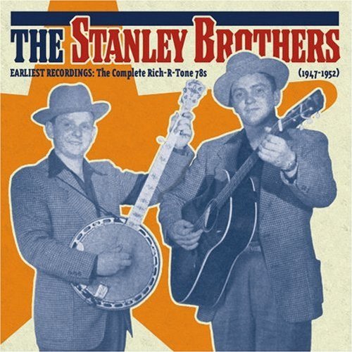 STANLEY BROTHERS/EARLIEST RECORDINGS: COMPLETE