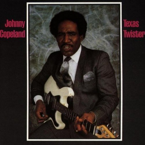 Johnny Copeland/Texas Twister