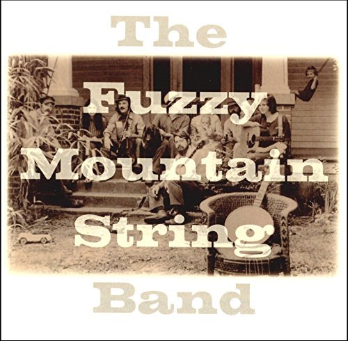 Fuzzy Mountain String Band Fuzzy Mountain String Band 