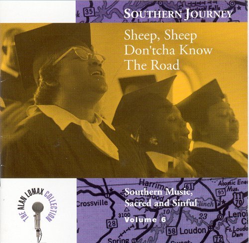 ALAN LOMAX COLLECTION/VOL. 6-SHEEP SHEEP DON'TCHA KN