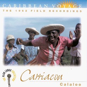 Alan Lomax Collection Carriacou Calaloo Caribbean Alan Lomax Collection 