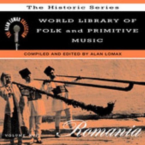 Alan Lomax Collection Vol. 6 Romania World Library Alan Lomax Collection 