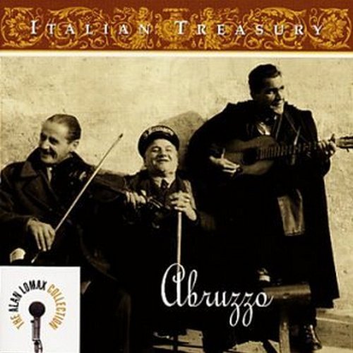 Alan Lomax Collection Italian Treasure Abruzzo Alan Lomax Collection 
