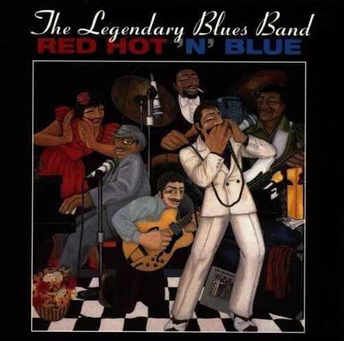 Legendary Blues Band/Red Hot N' Blue