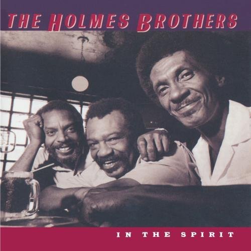 HOLMES BROTHERS/IN THE SPIRIT
