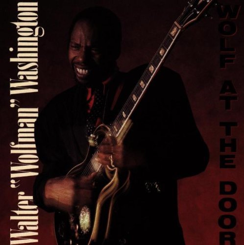 Walter Washington/Wolf At The Door