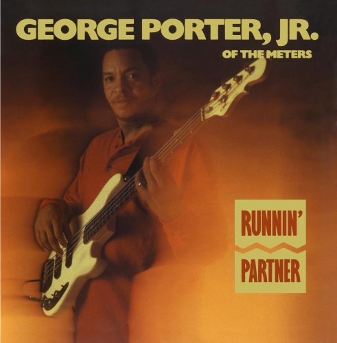 PORTER,GEORGE JR./RUNNIN' PARTNER